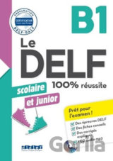 Le DELF B1 100% réussite Scolaire et junior + CD