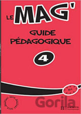 Le Mag´ 4 (B1): Guide péagogique