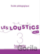 Les Loustics 3 (A2.1): Guide pédagogique
