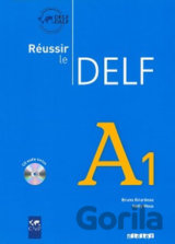 Réussir le DELF A1: Livre + CD