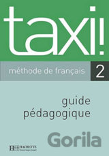 Taxi! 2 A2: Guide pédagogique