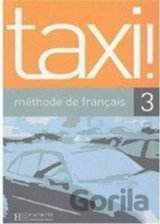 Taxi! 3 B1: Livre de l´éleve