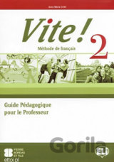 Vite! 2: Guide pédagogique + 2 Class Audio CDs + 1  Test CD