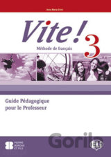 Vite! 3: Guide pédagogique + 2 Class Audio CDs + 1  Test CD
