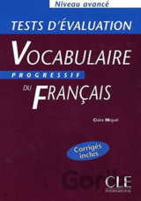 Vocabulaire progressif du francais: Avancé Tests d´évaluation