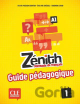 Zénith 1 A1: Guide pédagogique