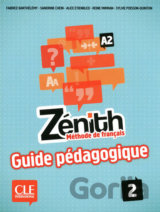 Zénith 2 A2: Guide pédagogique