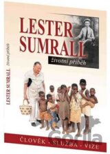 Lester Sumrall – Životní příběh