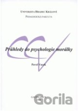 Průhledy do psychologie morálky
