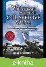 Vše, co byste měli vědět o druhé světové válce