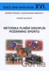 Metodika plnění disciplín požárního sportu