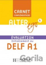 Alter Ego 1: Carnet d´évaluation DELF A1