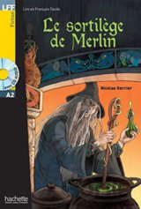Le sortilege de Merlin + CD (A2)