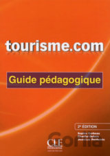 Tourisme.com A2/B1: Guide pédagogique 2. édition