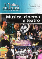 L´Italia e cultura: Musica, cinema e teatro