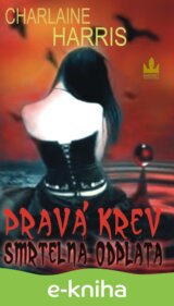 Pravá krev (11) -  Smrtelná odplata