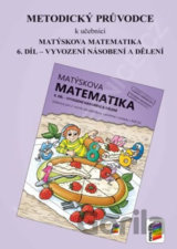 Metodický průvodce k učebnici Matýskova matematika, 6. díl