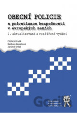 Obecní policie a privatizace bezpečnosti v evropských zemích 2. vydání