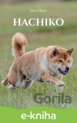 Hachiko, najvernejší pes na svete