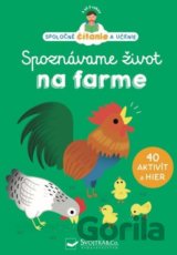 Spoznávame život na farme