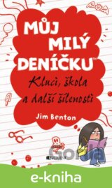 Můj milý deníčku – Kluci, škola a další šílenosti