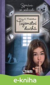 Tajemství duchů – Zpráva ze záhrobí