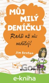 Můj milý deníčku – Radši už nic nedělej!
