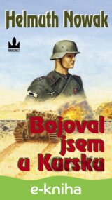 Bojoval jsem u Kursku