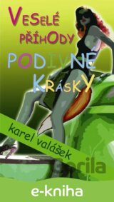 Veselé příhody podivné krásky