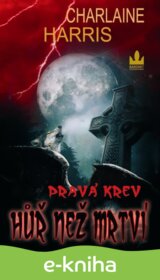 Pravá krev - Hůř než mrtví