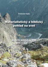 Materialistický a biblický pohľad na svet 2