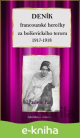 Deník francouzské herečky za bolševického teroru 1917-1918