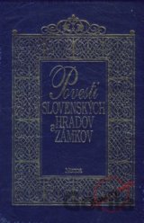 Povesti slovenských hradov a zámkov - I. zväzok