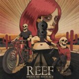 Reef: Shoot Me Your Ace LP