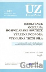 ÚZ č. 971 -  Insolvence, Ochrana hospodářské soutěže, Veřejná podpora, Významná tržní síla
