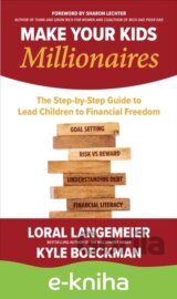 Make Your Kids Millionaires: The Step-by-Step Guide to Lead Children to Financial Freedom