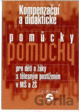 Kompenzační a didaktické pomůcky pro děti a žáky s tělesným postižením v mateřské a základní škole