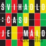 Švihadlo: Času je málo