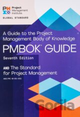 A guide to the Project Management Body of Knowledge (PMBOK guide) and the Standard for project management