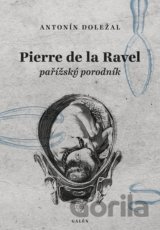 Pierre del la Ravel, pařížský porodník