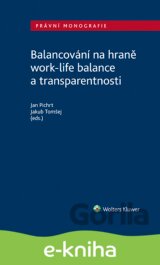 Balancování na hraně work-life balance a transparentnosti