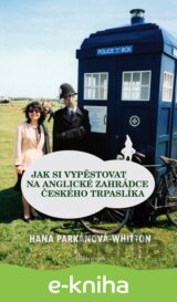 Jak si vypěstovat na anglické zahrádce českého trpaslíka
