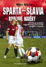 Sparta – Slavia, Rivalové navěky
