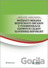Možnosti merania bezpečnosti občanov v podmienkach územných celkov Slovenskej republiky