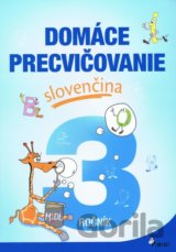 Domáce precvičovanie: Slovenčina 3. ročník