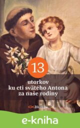 13 utorkov ku cti svätého Antona za naše rodiny