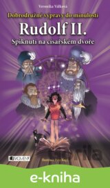 Dobrodružné výpravy do minulosti – Rudolf II. – Spiknutí..