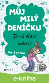 Můj milý deníčku – To mi hlava nebere!