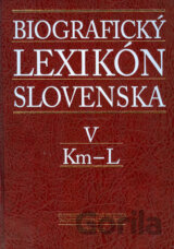 Biografický lexikón Slovenska V (Km - L)