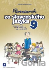 Pomocník zo slovenského jazyka 9 pre 9. ročník základných škôl a 4. ročník gymnázií s osemročným štúdiom